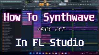 How to make an 80s SynthWave instrumental in FL Studio using ONLY STOCK PLUGINS + FREE FLP