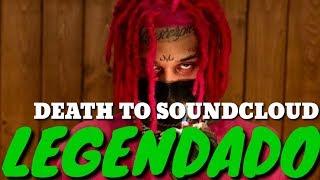 Kid Buu - Death To SoundCloud (Legendado)