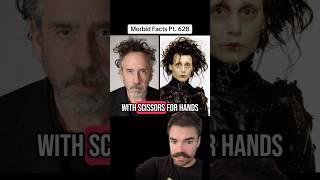 The DARK inspiration behind Edward Scissorhands #morbidfacts