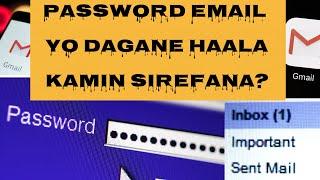 Akkamitti Email account keenya password dagane itti sireeffana