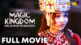 Magic Kingdom (Ang Alamat ng Damortis) FULL MOVIE | Anne Curtis, Jason Salcedo, Junhell Hernando