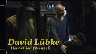 DAVID LÜBKE - HERBSTLIED (Text und Musik: Wenzel, Verlag: Matrosenblau)