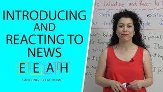 Elementary English #5: Introducing and Reacting to News | Easy English at Home