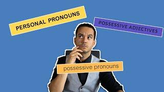 Mr Henriquez Explains: personal/possessive pronouns and possessive adjectives