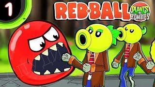 КРАСНЫЙ ШАР НАПАЛ НА ЗОМБИ ПРОТИВ РАСТЕНИЙ Несносный Шарик Plants vs zombies Red Ball 4 Мультик