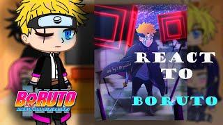 Team 7+ Hinata react to Boruto| |TWO BLUE VORTEX| |gacha club|