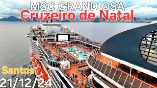 MSC GRANDIOSA cruise ship Santos 21/dec/24 Christmas cruise @naviodecruzeiroenovidades