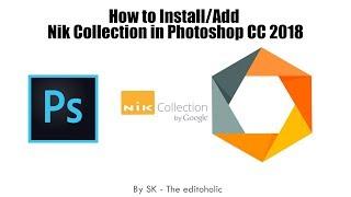 How to install - Add Nik Collection in Photoshop CC 2018