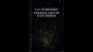 Strange Life of Ivan Osokin by P D Ouspensky part 1