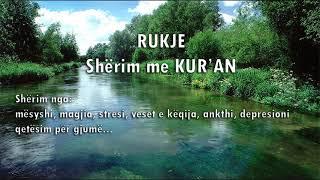 RUKJE, Sherim me KURAN nga: stresi, mesyshi, magjia, veset e keqija