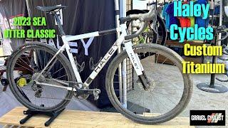 Haley Cycles Custom Titanium Anything: 2023 Sea Otter