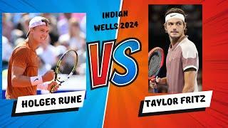 Holger Rune vs Taylor Fritz Indian Wells 2024 Highlights