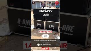 Q-ONE LA212 LINE ARRAY PRICE || BEST PRICE 2K24|| SK VLOGS RKL || ALOK ELECTRONICS  || DJ VLOG