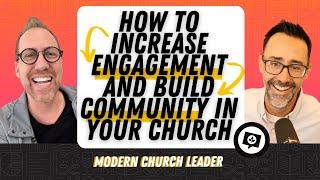 How to Increase Engagement and Build Community in Your Church w/ Pastor Peter Haas