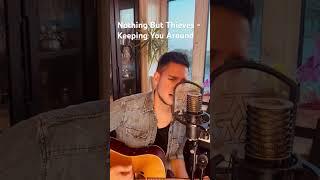 #cover of @NothingButThieves ‘s #newsingle  Keeping You Around