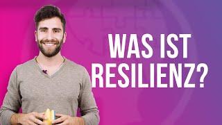 Was ist Resilienz?