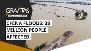 Gravitas: China floods: 38 million people affected