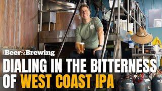 Dialing in the Bitterness of West Coast IPA