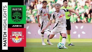 MLS Highlights | New York Red Bulls vs. Austin FC | June 14, 2025