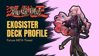 Yugioh *Future META* Exosister Deck Profile - This deck will see play soon!