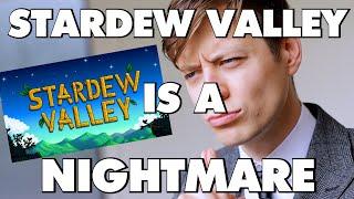 Stardew Valley Is An Absolute Nightmare - This Is Why