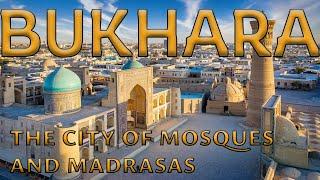 Bukhara: The City of Mosques and Madrasas