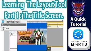 Learn The Layout Tool - Part 1: The Title Screen - RPG Dev Bakin.