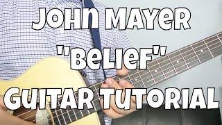 John Mayer - "Belief" How to Play Guitar (Easy!! Guitar Tutorial!!)