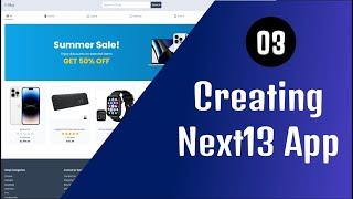 Next13 Fullstack E-Commerce  - 03 Creating a Next13 App  | React.js & Typescript 