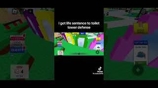 I got life sentence to toilet tower defense #short #roblox #classic #shorts