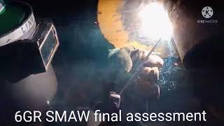 6GR welding position final assessment