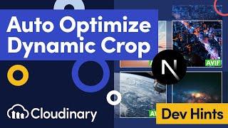 Next.js Image Optimization & Dynamic Cropping with Cloudinary - Dev Hints