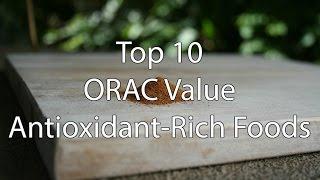 Top 10 ORAC Value Antioxidant-Rich Foods