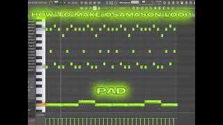 HOW TO MAKE OSAMASON LOOP IN FL STUDIO? (SERUM, ZENOLOGY, MORPHINE, HYPE)
