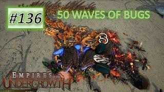 Empires of the Undergrowth #136: Defending Queen Ant Against 50 Bug Waves