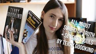 Terry Goodkind Sword Of Truth Series + Severed Souls Book Review