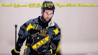 Daniel Andersson"AIK Bandy"-"Vagen tillbaka"Dokumentaren