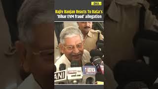 Rajiv Ranjan Singh Reacts to Rahul Gandhi’s ‘Bihar EVM Fraud’ Allegation  #shorts #rahulgandhi