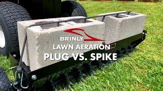 Brinly Plug Aeration vs Spike Aeration