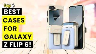 Top 6 Best Cases For Galaxy Z Flip 6!