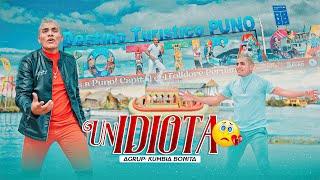 Un Idiota  -  Kumbia Bonita Video Clip Oficial / Soda Records