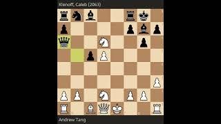 Tang Andrew Vs Caleb Klenoff Round 2 Edward Lasker Memorial 2024