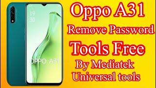 Oppo A31 Remove Password By Mediatek Universal Tools Free​ 100%