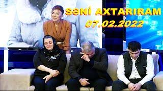 Səni axtarıram 07.02.2022 Tam veriliş / Seni axtariram 07.02.2022 Tam verilish