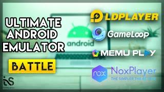 Let's Find out the Best Android Emulator ! LDplayer,Nox,Memu,Gameloop Which one is the best?