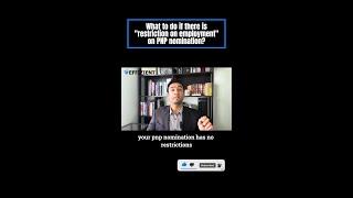 What to do if there is "restriction on employment" on PNP nomination?