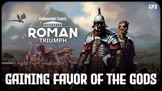 Gaining Favor of The Gods in Roman Triumph - Roman Era City Builder // EP3