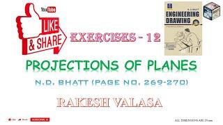 EXCERCISES (12) PROJECTIONS OF PLANES SOLUTIONS (ENGINEERING DRAWING BY N.D.BHATT)