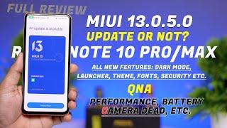 Full Review : Redmi Note 10 Pro New MIUI 13.0.5.0 UPDATE or NOT ?, Camera Dead, battery, Features 