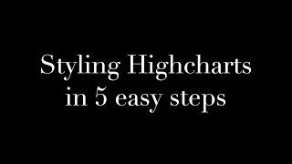 Styling Highcharts in 5 easy steps